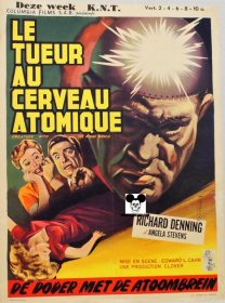 CREATURE WITH THE ATOM BRAIN / TUEUR AU CERVEAU ATOMIQUE