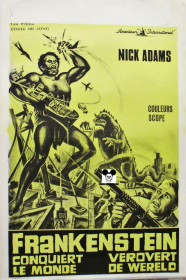 FRANKENSTEIN CONQUERS THE WORLD / FRANKENSTEIN CONQUIERT LE MONDE