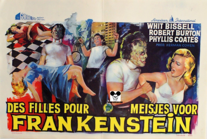 I WAS A TEENAGE FRANKENSTEIN / DES FILLES POUR FRANKENSTEIN