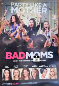 BAD MOMS / BAD MOMS